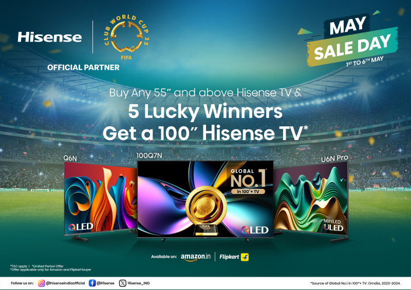 Hisense India Announces May Day Giveaway, To Gift 100