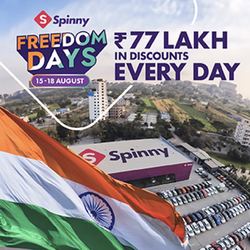 spinny-announces-freedom-days-with-77-lakh-in-discounts-every-day-customers-get-special-prices-on-all-cars-from-august-15-18