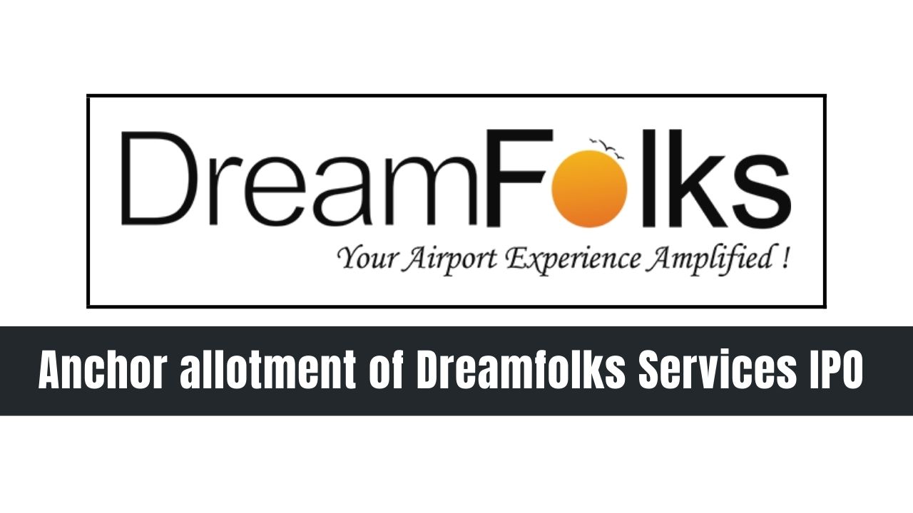 dreamfolks-services-limited-raises-rs-252-95crore-from-18anchor-investors-at-the-upper-price-band-of-rs-326-per-equity-share