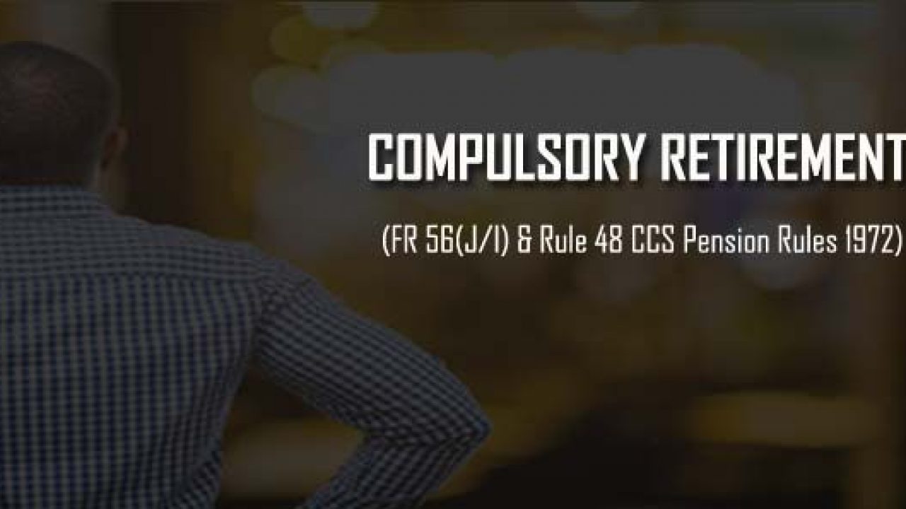 know-about-compulsory-retirement-of-government-employees