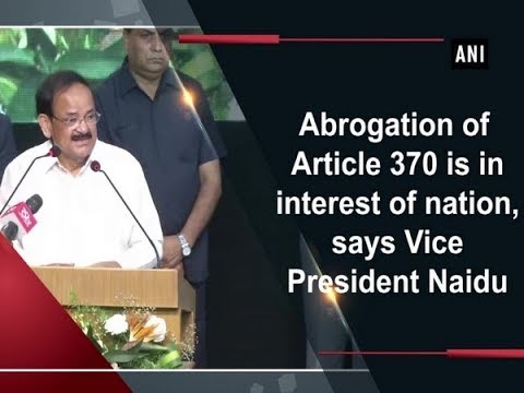 abrogation-of-article-370-is-a-national-issue-and-not-a-political-one-vice-president