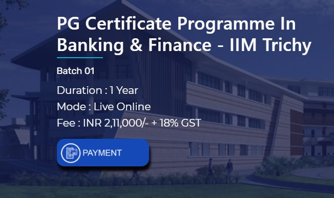 Accelerate your career in Banking & Financial services with IIM Trichy’s PG Certificate Programme in Banking & Finance Powered by Jaro Education decoding=