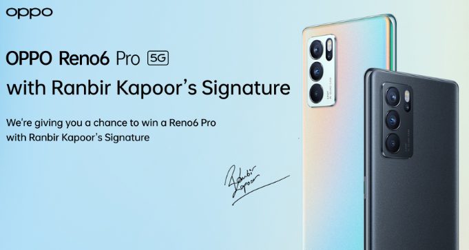 oppo-thanks-its-customers-fans-get-the-chance-to-grab-the-newly-launched-5g-reno6-pro-5g-signed-by-ranbir-kapoor