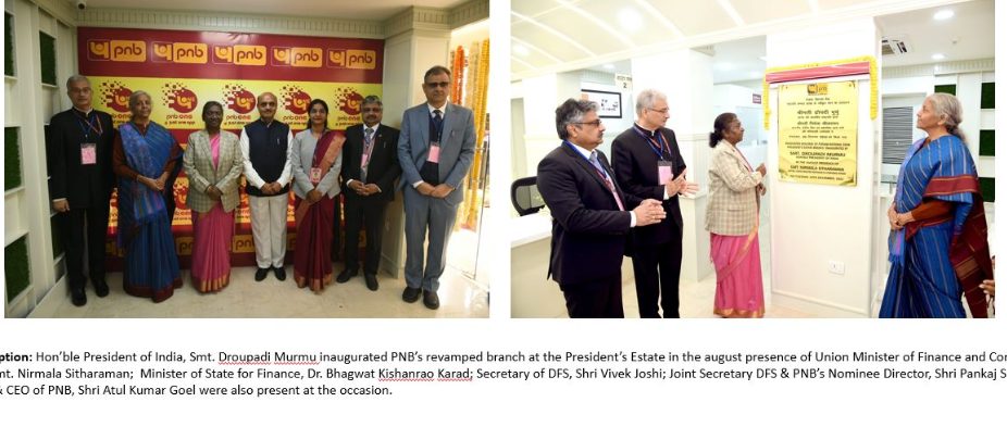 honble-president-of-india-smt-droupadi-murmu-inaugurated-pnbs-revamped-branch-at-presidents-estate