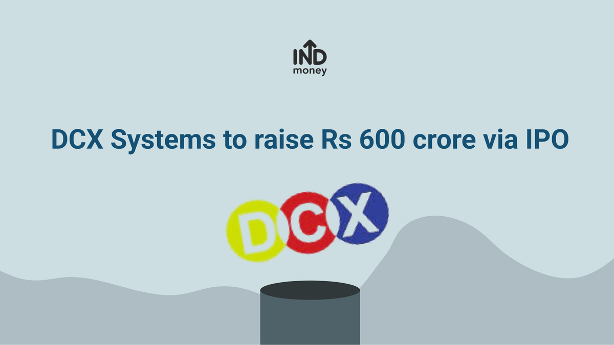 dcx-systems-limited-files-drhp-with-sebi-for-rs-600-crore-ipo